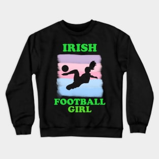 Irish football girl Crewneck Sweatshirt